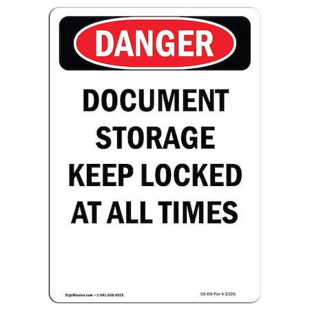 Signmission Safety Sign, OSHA Danger, 10" Height, Rigid Plastic, Document Storage Keep Locked At, Portrait OS-DS-P-710-V-2326
